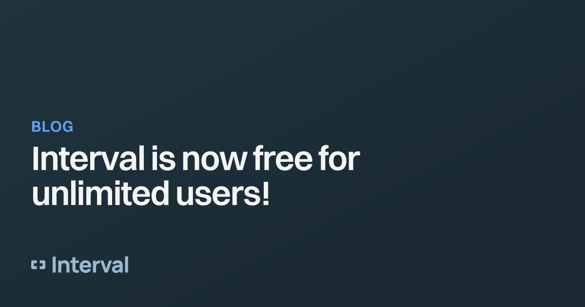 Interval is now free for unlimited users! Interval